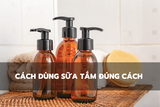 cách dùng sữa tắm