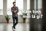 Nam tính mới là gì? Định Nghĩa Theo Oniiz 2026