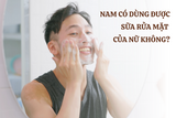nam có dùng được sữa rửa mặt của nữ không