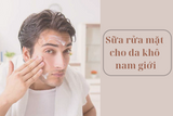 sữa rửa mặt cho da khô nam